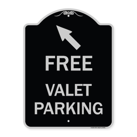 Signmission Free Valet Parking W/ Upper Left Arrow Heavy-Gauge Aluminum Sign, 24" x 18", BS-1824-23941 A-DES-BS-1824-23941